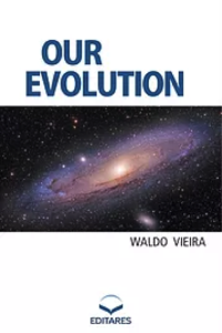 Resultado de imagem para nossa evolução - waldo vieira